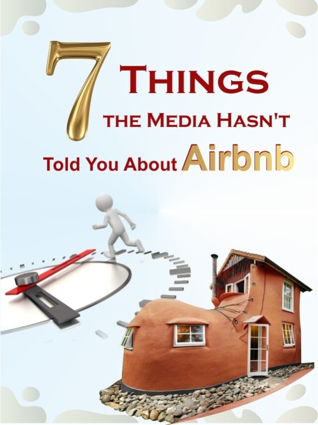 7 Things the Media Hasn't Told You About Airbnb